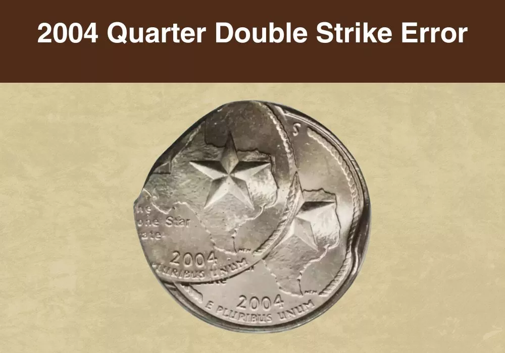 2004 Quarter Double Strike Error