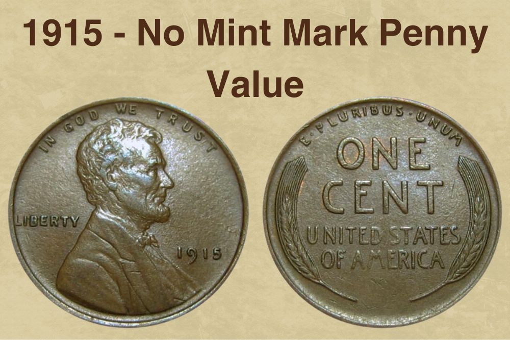1915 - No Mint Mark Penny Value