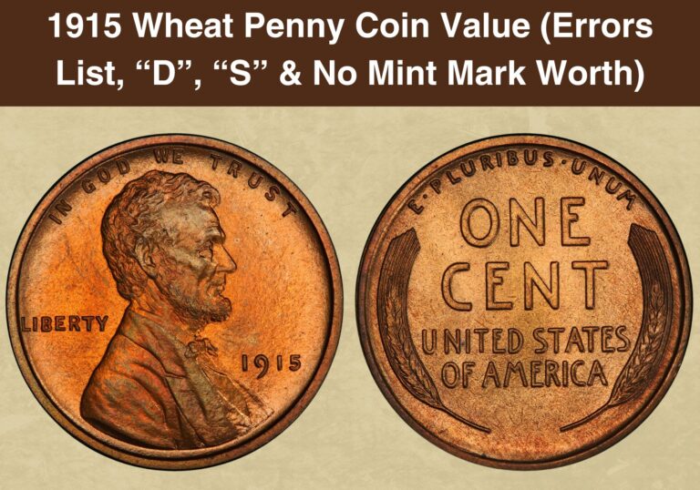 1915 Wheat Penny Coin Value (Errors List, “D”, “S” & No Mint Mark Worth)