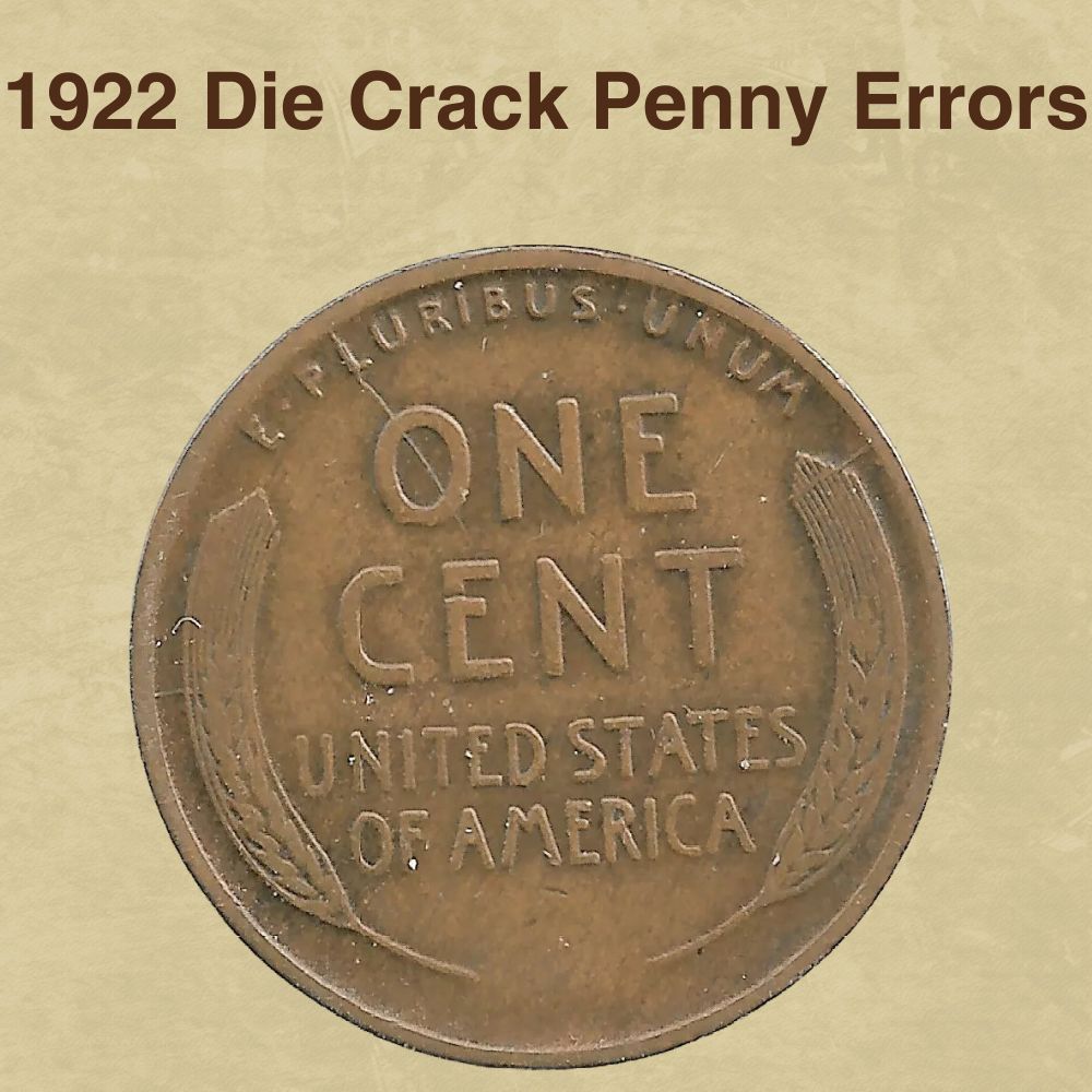 1922 Die Crack Penny Errors