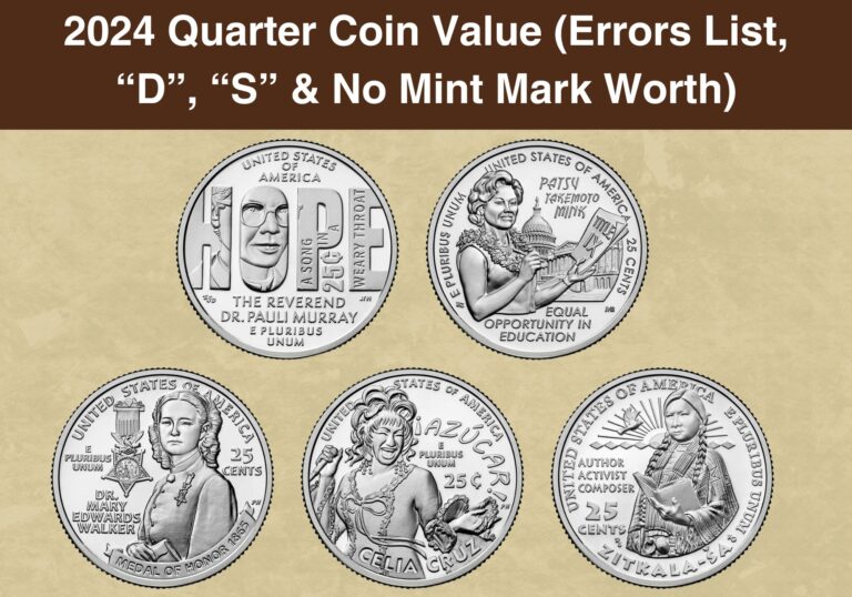 2024 Quarter Coin Value (Errors List, “D”, “S” & No Mint Mark Worth)