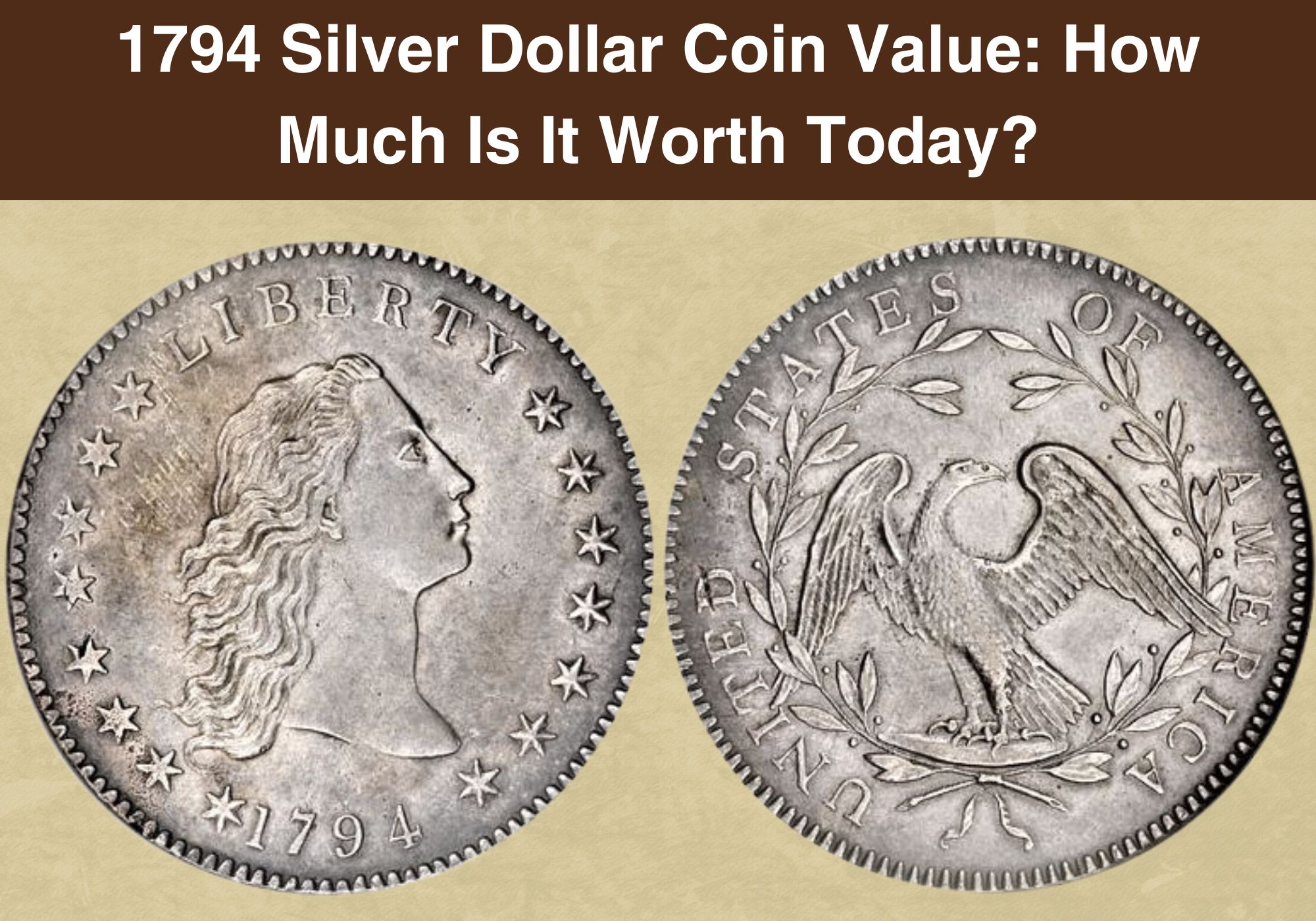 1794 Silver Dollar Coin Value How Much Is It Worth Today