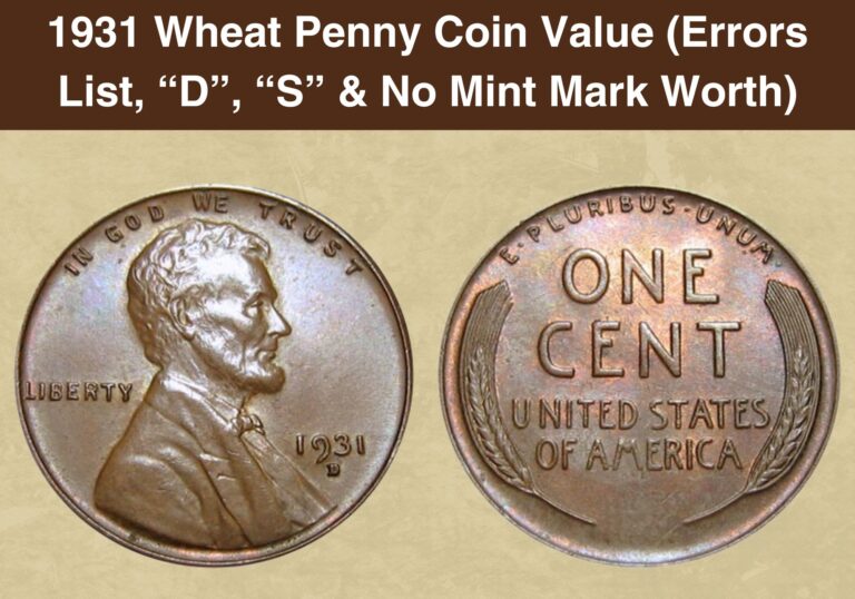 1931 Wheat Penny Coin Value (Errors List, “D”, “S” & No Mint Mark Worth)