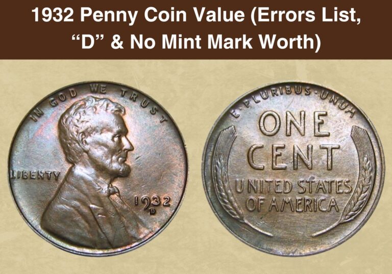 1932 Penny Coin Value (Errors List, “D” & No Mint Mark Worth)