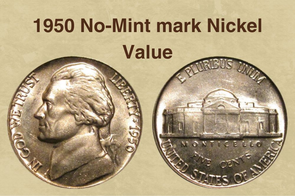 1950 No-Mint mark Nickel Value