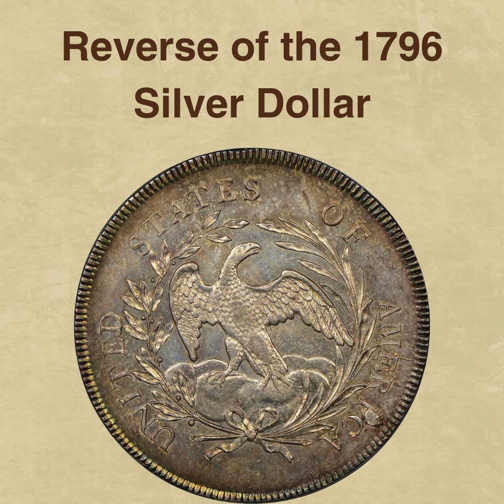 Reverse of the 1796 Silver Dollar