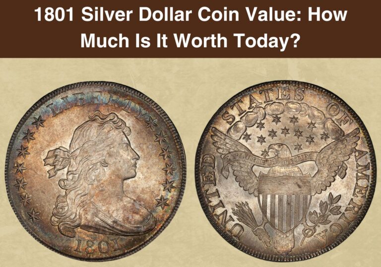 1801 Silver Dollar Coin Value: How Much Is It Worth Today?