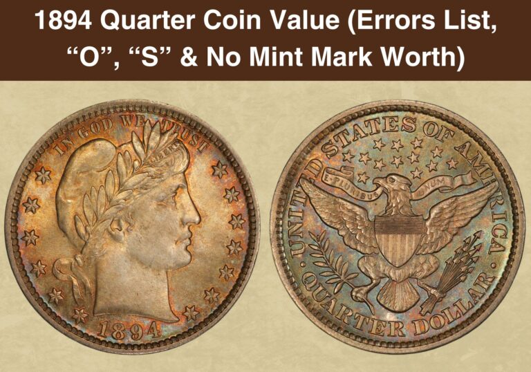 1894 Quarter Coin Value (Errors List, “O”, “S” & No Mint Mark Worth)