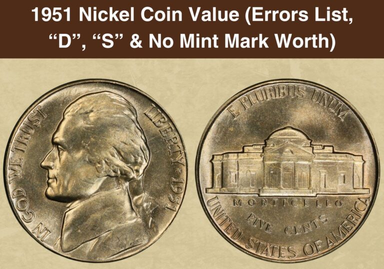 1951 Nickel Coin Value (Errors List, “D”, “S” & No Mint Mark Worth)