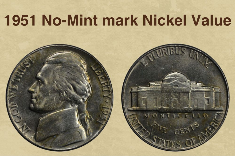 1951 No-Mint mark Nickel Value