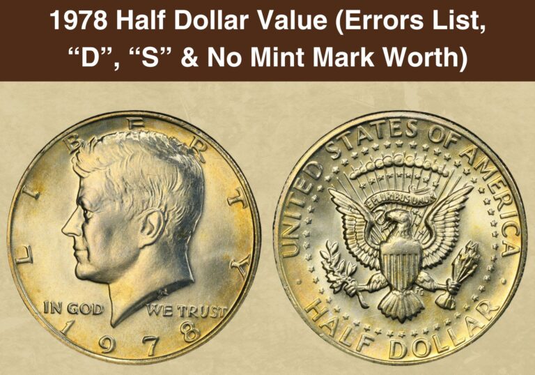 1978 Half Dollar Coin Value (Errors List, “D”, “S” & No Mint Mark Worth)