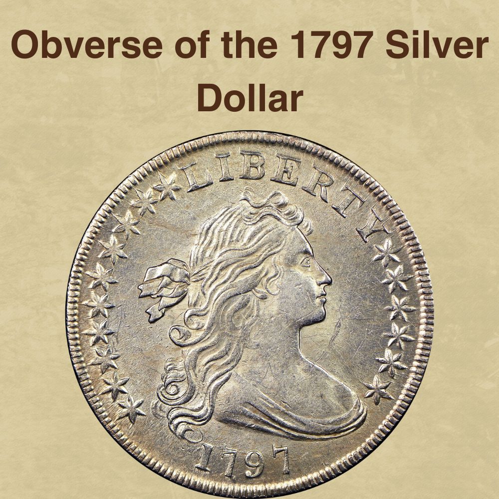 Obverse of the 1797 Silver Dollar