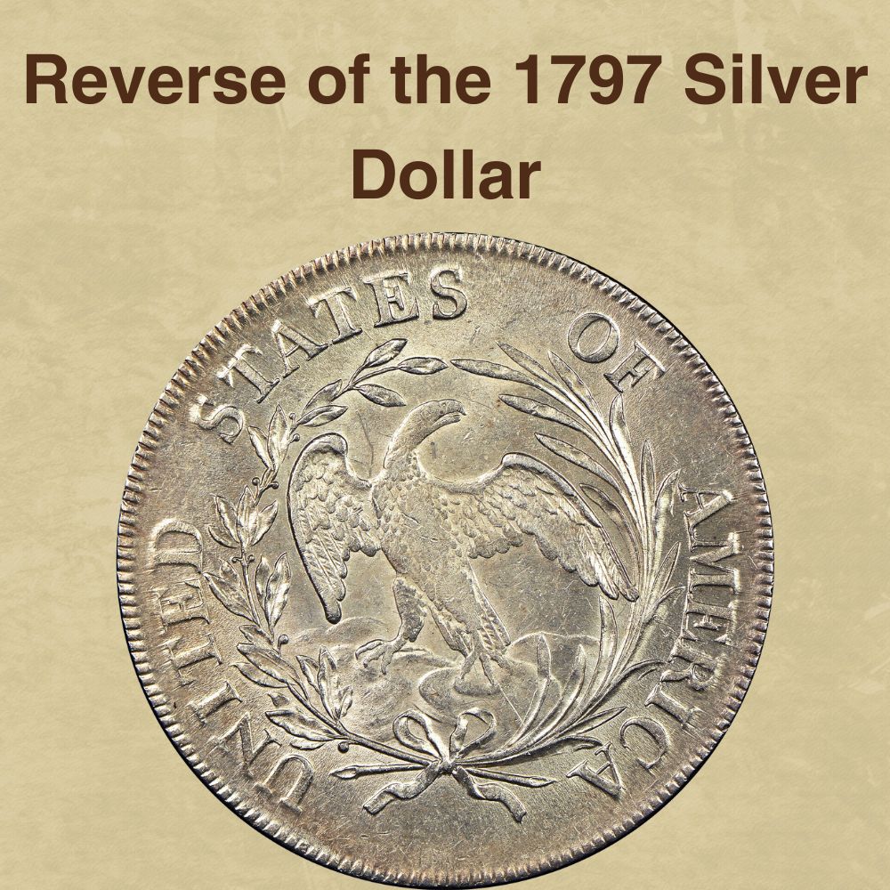 Reverse of the 1797 Silver Dollar