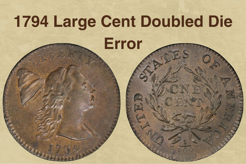 1794 Large Cent Doubled Die Error