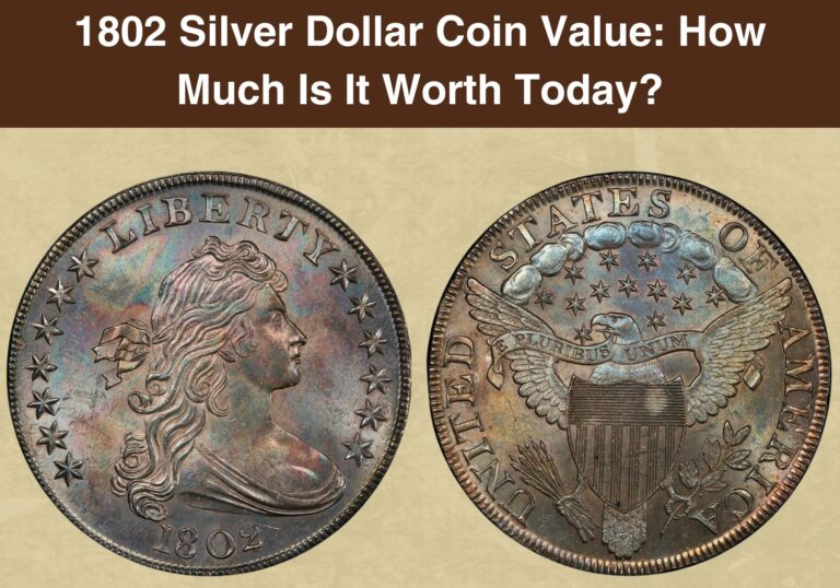 1802 Silver Dollar Coin Value: How Much Is It Worth Today?