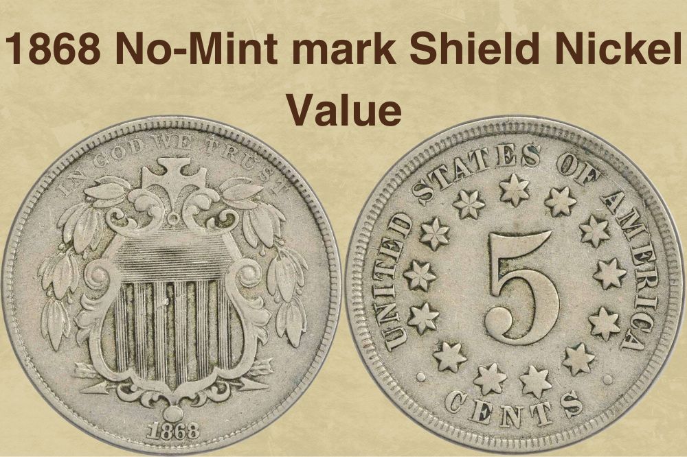 1868 No-Mint mark Shield Nickel Value