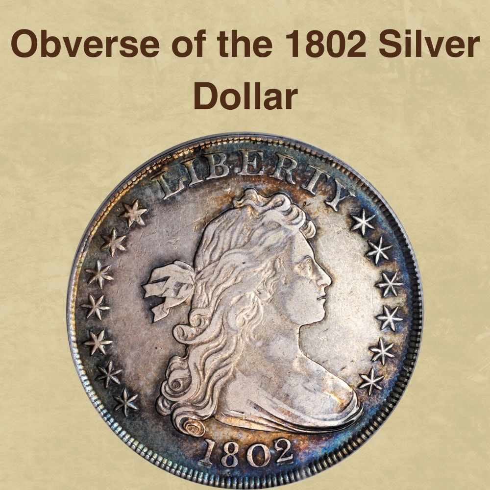 Obverse of the 1802 Silver Dollar