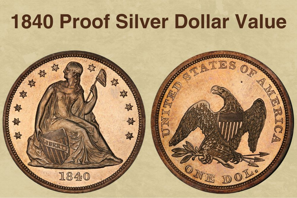 1840 Proof Silver Dollar Value
