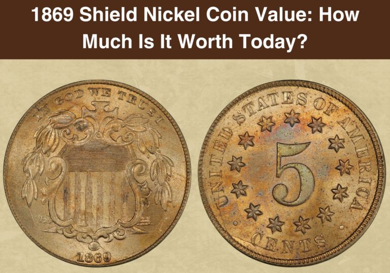 1869 Shield Nickel Coin Value: How Much Is It Worth Today?