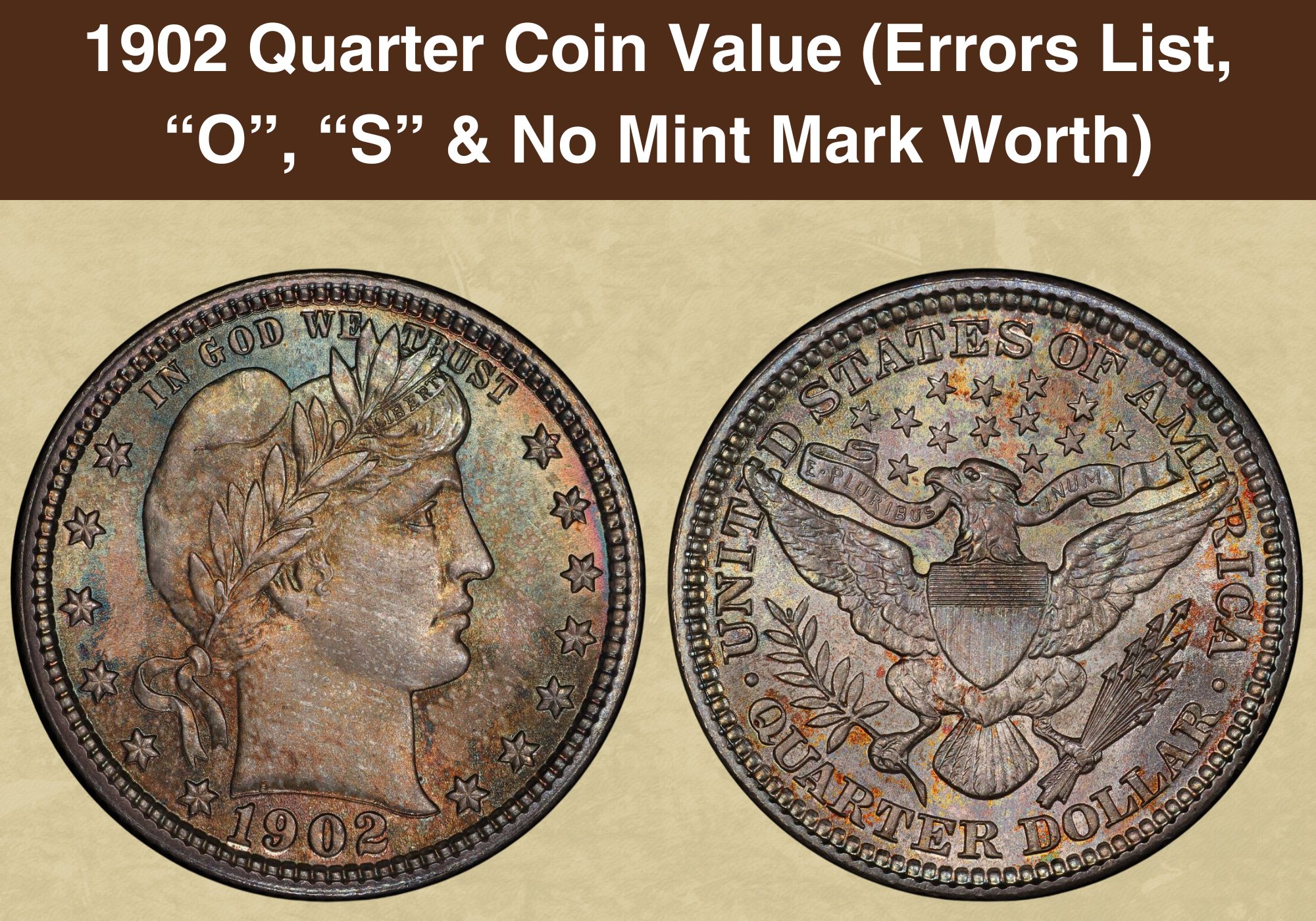 1902 Quarter Coin Value (Errors List, “O”, “S” & No Mint Mark Worth)