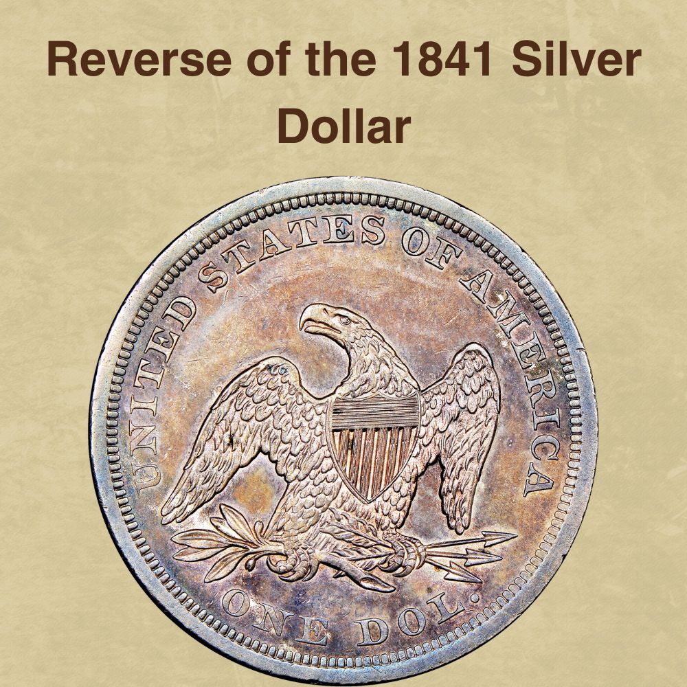 Reverse of the 1841 Silver Dollar