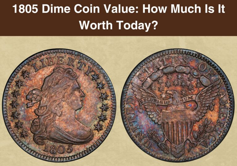 1805 Dime Coin Value: How Much Is It Worth Today?