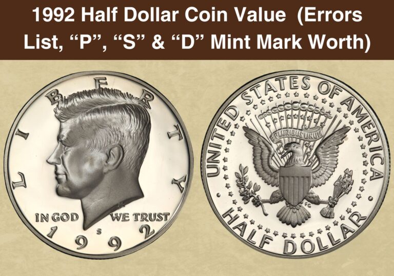 1992 Half Dollar Coin Value  (Errors List, “P”, “S” & “D” Mint Mark Worth)