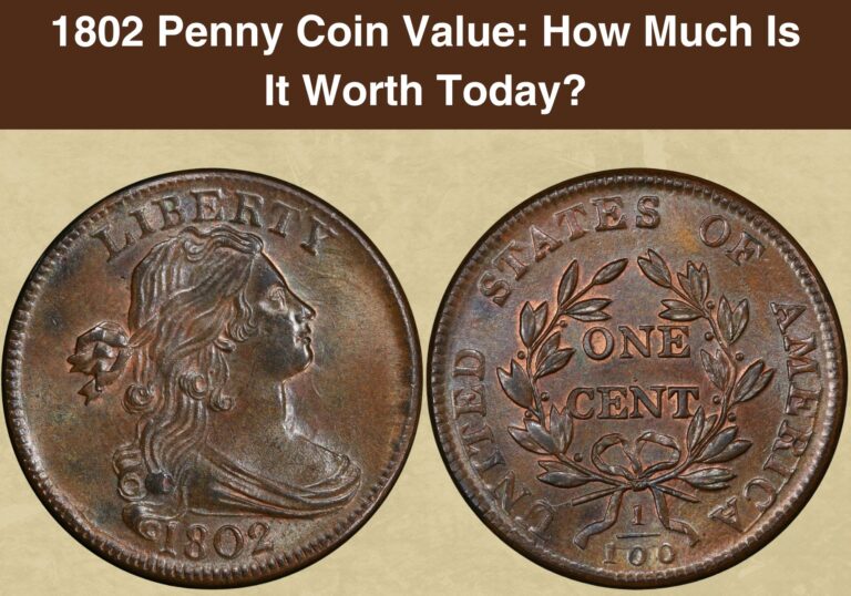 1802 Penny Coin Value How Much Is It Worth Today