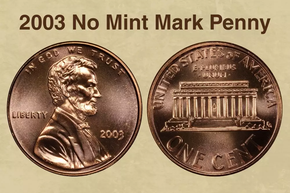 2003 No Mint Mark Penny Value