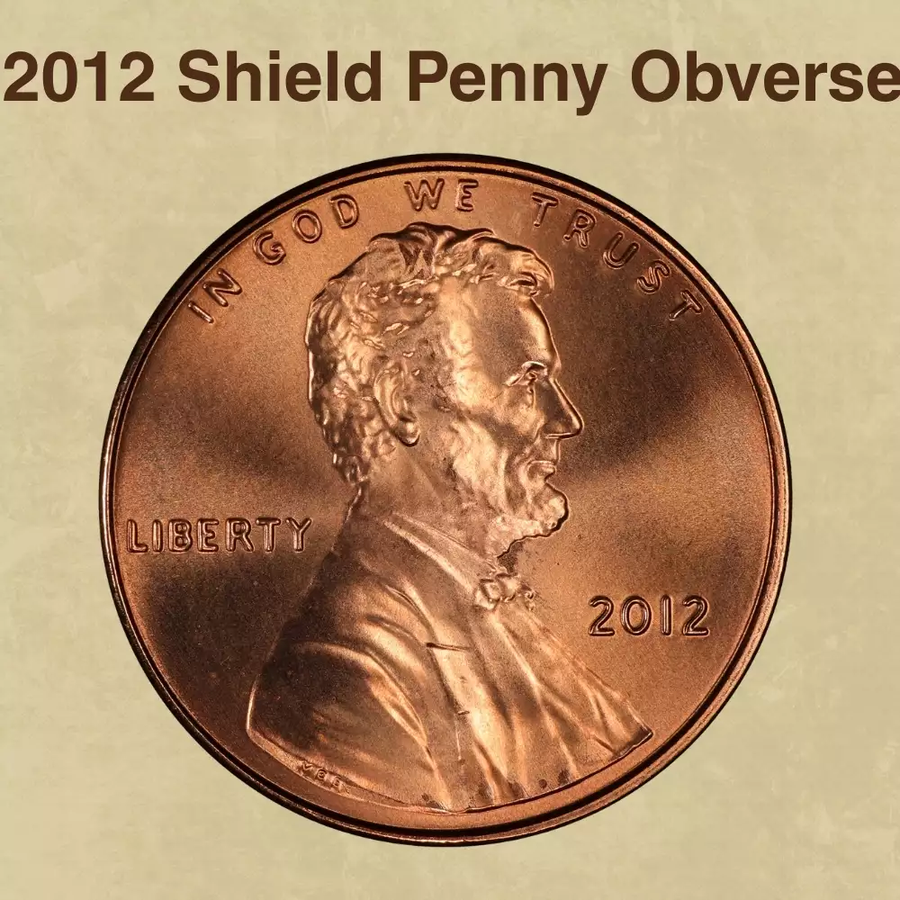 The Obverse of the 2012 Shield Penny