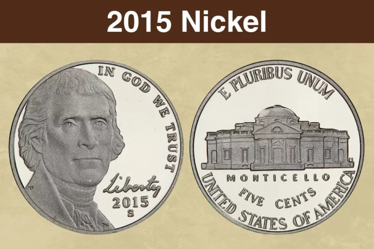 2015 Nickel Value (Errors List, “P”, “D” & “S” Mint Mark Worth)