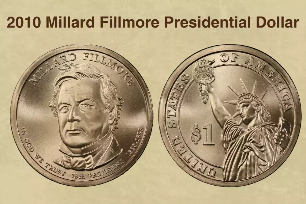 2010 Millard Fillmore Presidential Dollar Value