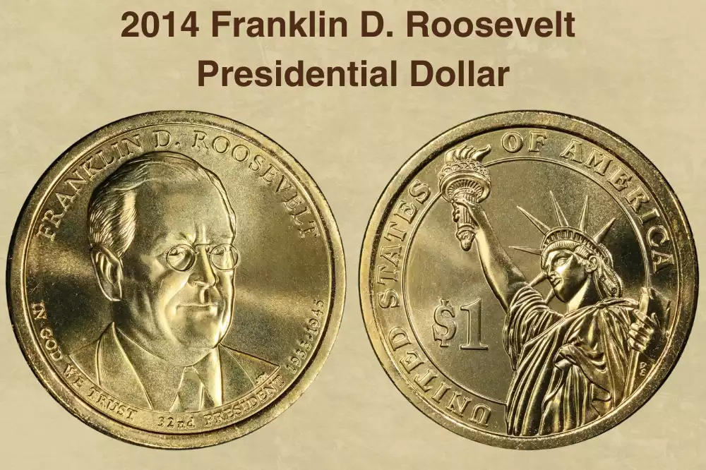 2014 Franklin D. Roosevelt Presidential Dollar Value